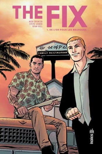 Urban Indies - The Fix Tome 1 - De l'or pour les banques