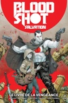 Bloodshot salvation - Le livre de la vengeance