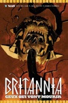 Britannia - Ceux qui vont mourir - Britannia - Ceux qui vont mourir