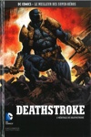DC Comics - Le Meilleur des Super-H�ros - 73 - Deathstroke - L'H�ritage de Deathstroke