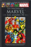 Marvel Comics - La collection de r�f�rence - Tome 110 - Les Origines de Marvel - Les Ann�es 70