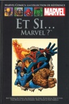 Marvel Comics - La collection de r�f�rence - Tome 119 - Et Si... Marvel ?
