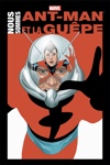 Marvel Anthologie - Nous sommes Ant-man et la Gu�pe
