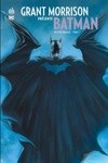 DC Signatures - Grant Morrison Pr�sente Batman Int�grale - Tome 1