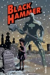 Urban Indies - Black Hammer Tome 2 - L'Incident