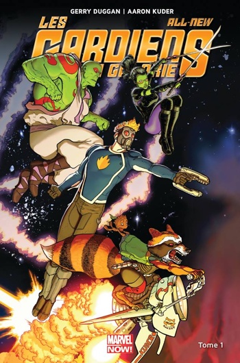 Marvel Now - All-New Les Gardiens de la Galaxie - Tome 1 - Ni vu ni connu