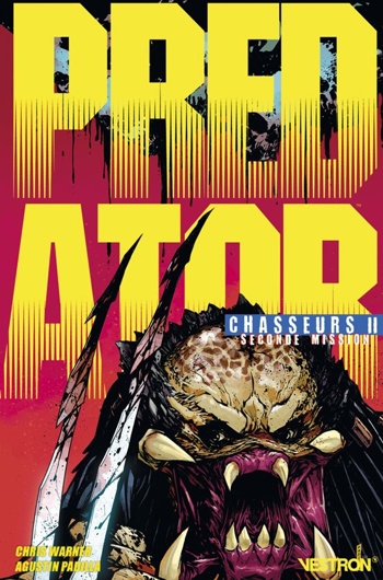 Predator - chasseurs - Tome 2
