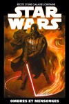 Star Wars - R�cit d'une galaxie lointaine - 6 - Ombres et mensonges