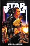 Star Wars - R�cit d'une galaxie lointaine - 9 - Vador - Abattu