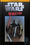 Star Wars - L�gendes - La collection - Tome 99 - Star Wars Vector - Tome 1