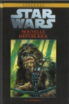 Star Wars - L�gendes - La collection - Tome 107 - Star Wars La Nouvelle R�publique - Tome 3 - Chewbacca