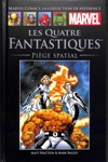 Marvel Comics - La collection de r�f�rence - Tome 134 - Les Quatres Fantastiques - Pi�ge spatial