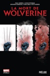 Marvel Deluxe - La mort de Wolverine - Pr�lude