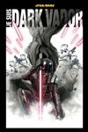 Star Wars Anthologie - Je suis Dark Vador