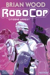 Robocop : Citizens Arrest - R�cit complet
