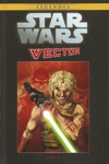 Star Wars - L�gendes - La collection - Tome 115 - Vector