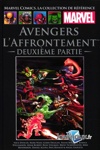 Marvel Comics - La collection de r�f�rence - Tome 170 - Avengers L'Afrontement - Partie 2