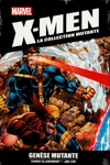 X-Men - La collection Mutante - Tome 1 - Gen�se Mutante