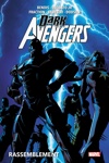 Marvel Deluxe - Dark Avengers - Tome 1 - Rassemblement - Nouvelle �dition