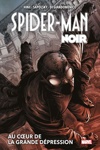 Marvel Deluxe - Spider-man Noir - Au c�ur de la grande d�pression - Nouvelle �dition