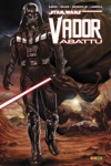 Star Wars Deluxe - Vador abattu