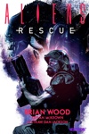 Aliens - Rescue - R�cit complet