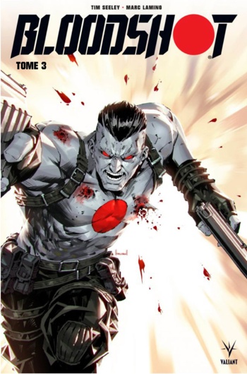 Bloodshot - Tome 3