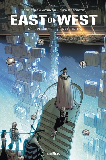 Urban Indies - East of West Int�grale - Tome 3 - Apocalypse ann�e trois