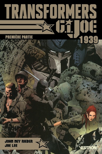 Transformers / G.I. Joe - 1939 - Premi�re partie