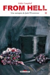 From Hell - Une autopsie de Jack l'�ventreur - Tome 2
