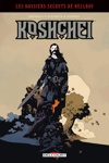 Hellboy - Les dossiers secrets - Koshchei