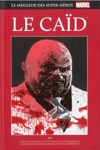 Le meilleur des super-h�ros Marvel - Tome 126 - Le Ca�d