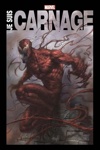 Marvel Anthologie - Je suis Carnage