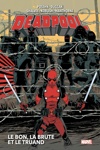 Marvel Deluxe - Deadpool - Tome 2 - Le bon, la brite et le truant