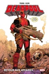 Marvel Deluxe - Deadpool - Retour aux affaires