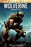Must Have - Wolverine - Ennemi d'�tat