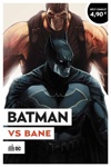 Op�ration �t� 2021 - Batman vs Bane