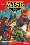 MASK - Mobile armored strike kommand - Tome 2