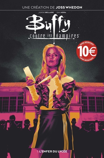 Buffy contre les vampires - Tome 1 - L'Enfer du lyc�e - Prix d�couverte