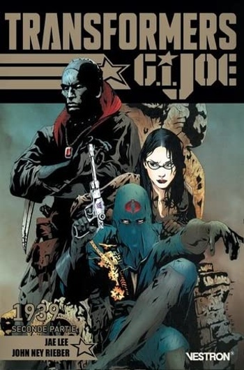 Transformers / G.I. Joe - 1939 - Seconde partie