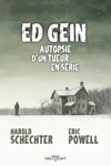 Ed Gein Autopsie d'un tueur en s�rie - R�cit Complet