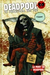 Deadpool - la collection qui tue - Tome 75 - La mort de Deadpool