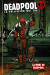 Deadpool - la collection qui tue - Tome 79 - La mort de Deadpool