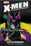 X-Men - La collection Mutante - Tome 42 - Actes de vengeance