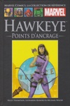 Marvel Comics - La collection de r�f�rence - Tome 222 - Hawkeye : Points d'ancrage