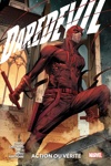 100% Marvel - Daredevil - Tome 5 - Action ou v�rit�