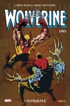 Marvel Classic - Les Int�grales - Wolverine - Tome 04 - 1991 - Nouvelle �dition