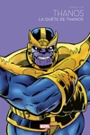 Marvel - Les grandes sagas - La qu�te de Thanos