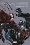Marvel - Les grandes sagas - Venom Vs Carnage : Un enfant est n�
