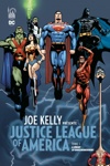 DC Signatures - Joe Kelly pr�sente Justice League - Tome 1